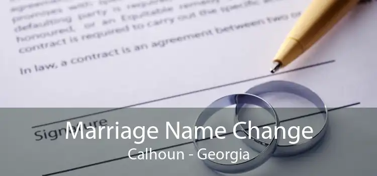 Marriage Name Change Calhoun - Georgia