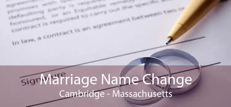 Marriage Name Change Cambridge - Massachusetts