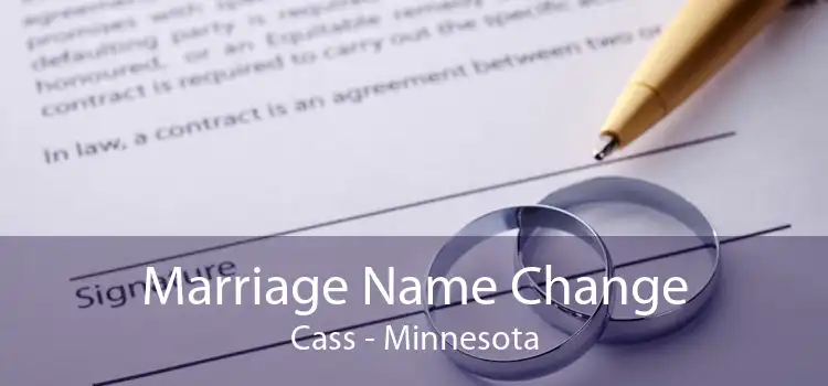 Marriage Name Change Cass - Minnesota