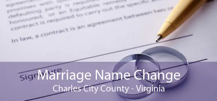 Marriage Name Change Charles City County - Virginia