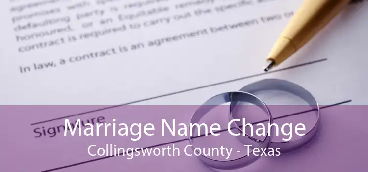 Marriage Name Change Collingsworth County - Texas