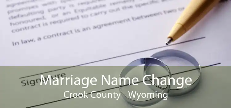 Marriage Name Change Crook County - Wyoming