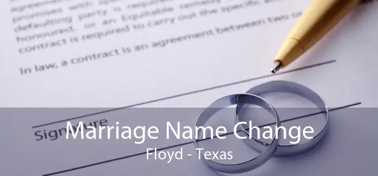 Marriage Name Change Floyd - Texas