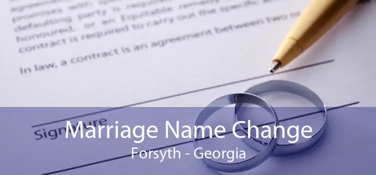 Marriage Name Change Forsyth - Georgia