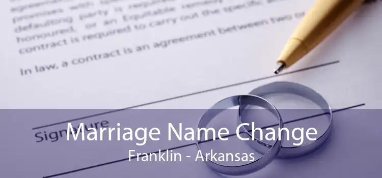 Marriage Name Change Franklin - Arkansas