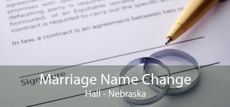 Marriage Name Change Hall - Nebraska