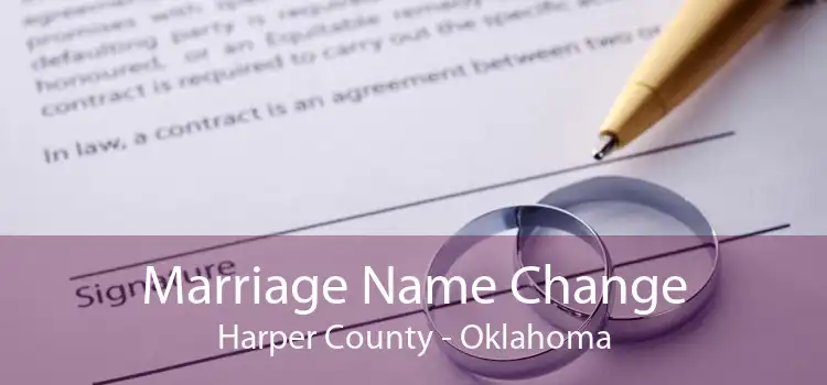 Marriage Name Change Harper County - Oklahoma