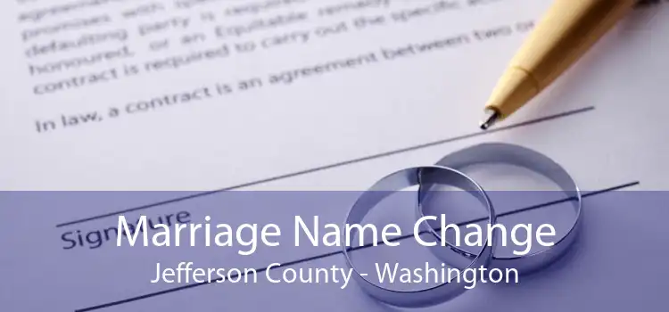 Marriage Name Change Jefferson County - Washington