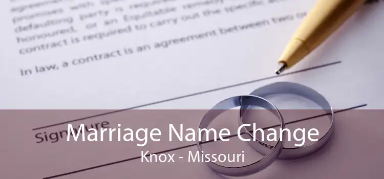 Marriage Name Change Knox - Missouri