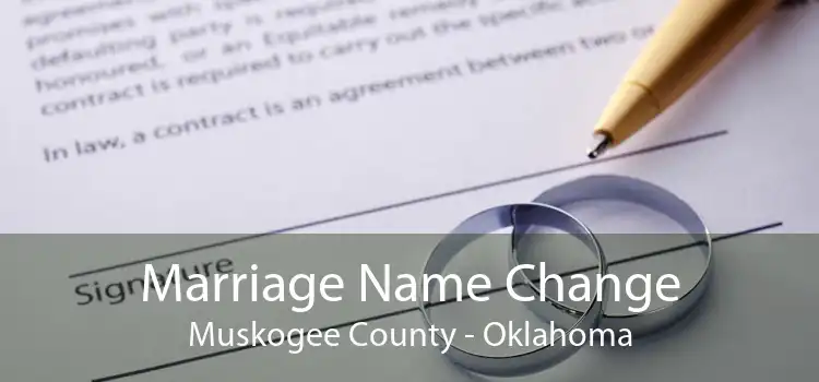 Marriage Name Change Muskogee County - Oklahoma