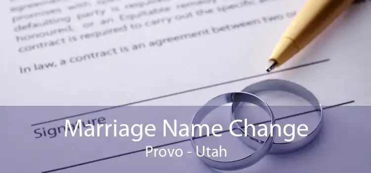 Marriage Name Change Provo - Utah