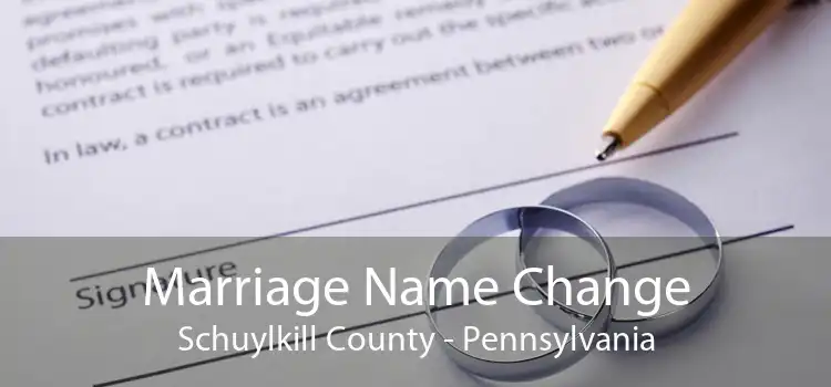 Marriage Name Change Schuylkill County - Pennsylvania