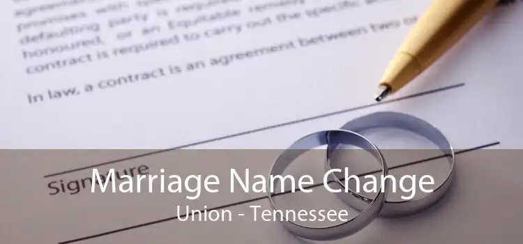 Marriage Name Change Union - Tennessee