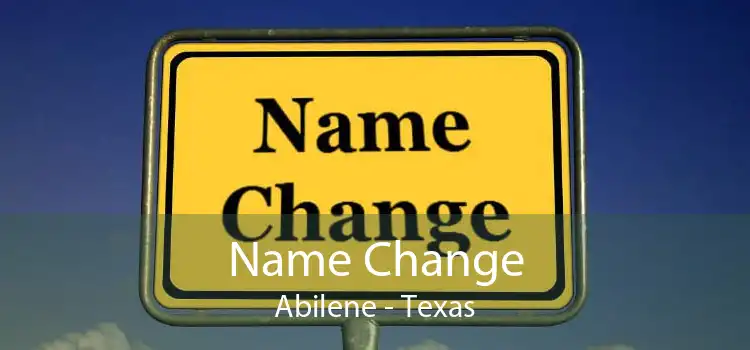 Name Change Abilene - Texas