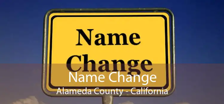 Name Change Alameda County - California