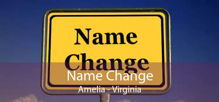 Name Change Amelia - Virginia