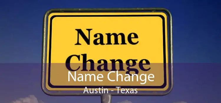 Name Change Austin - Texas