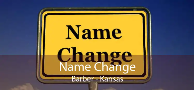 Name Change Barber - Kansas