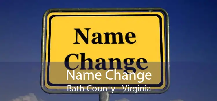 Name Change Bath County - Virginia