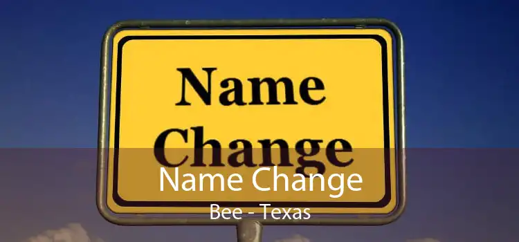 Name Change Bee - Texas