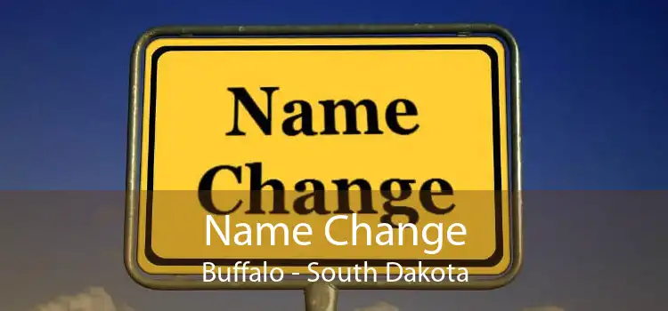 Name Change Buffalo - South Dakota