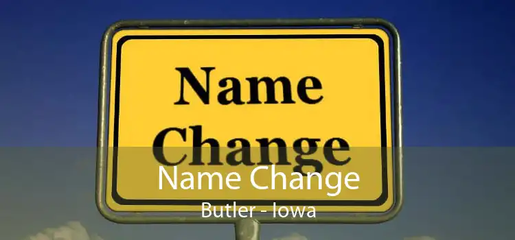 Name Change Butler - Iowa