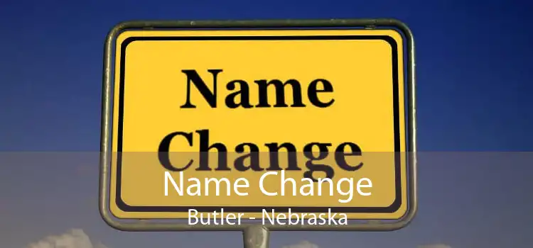 Name Change Butler - Nebraska