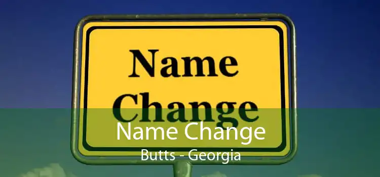 Name Change Butts - Georgia