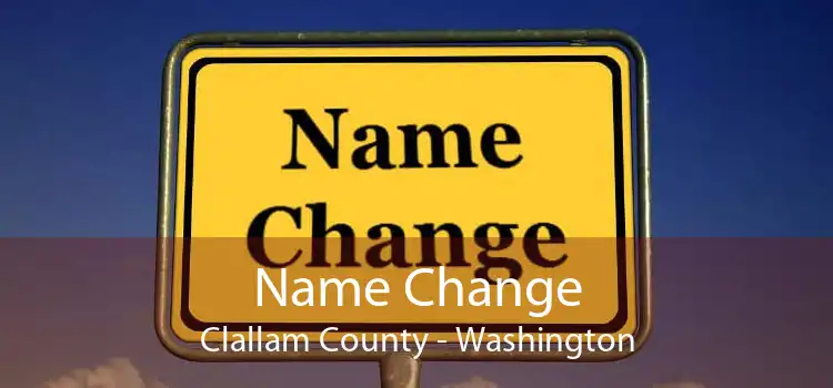 Name Change Clallam County - Washington