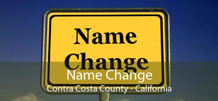 Name Change Contra Costa County - California