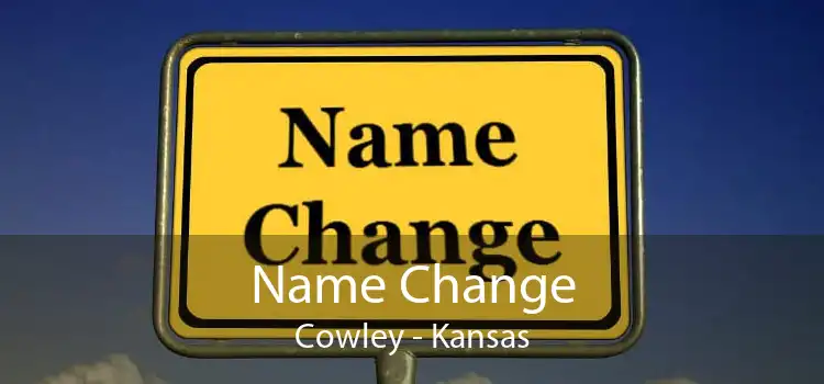 Name Change Cowley - Kansas