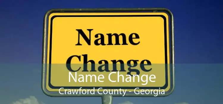 Name Change Crawford County - Georgia