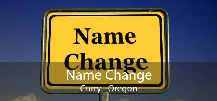 Name Change Curry - Oregon