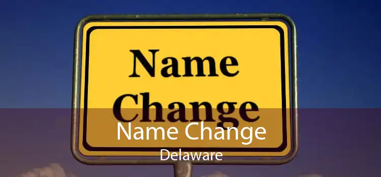 Name Change Delaware