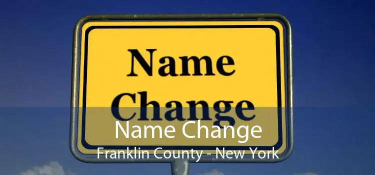 Name Change Franklin County - New York