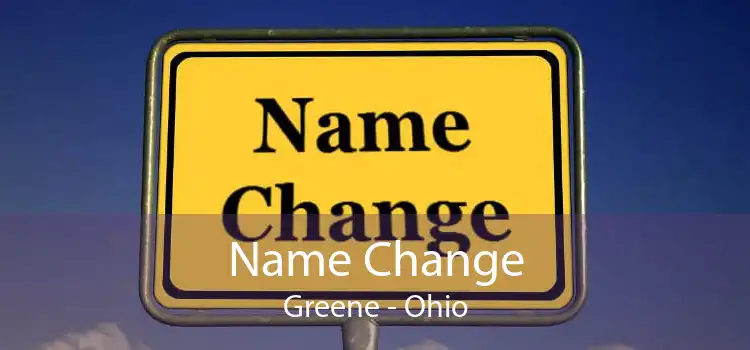 Name Change Greene - Ohio