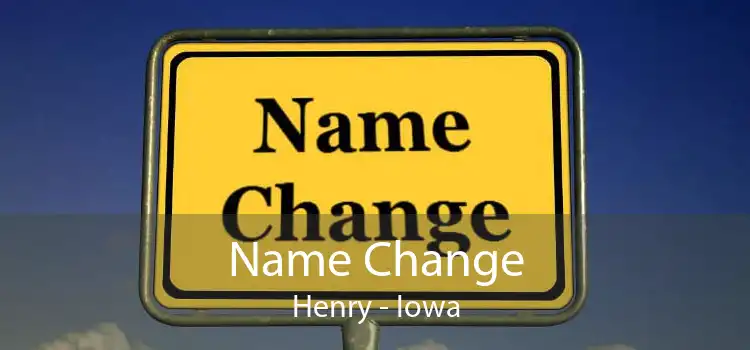 Name Change Henry - Iowa