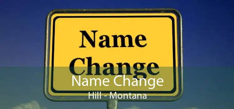 Name Change Hill - Montana