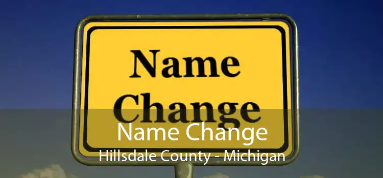 Name Change Hillsdale County - Michigan