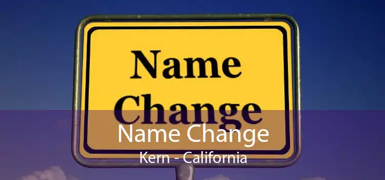 Name Change Kern - California