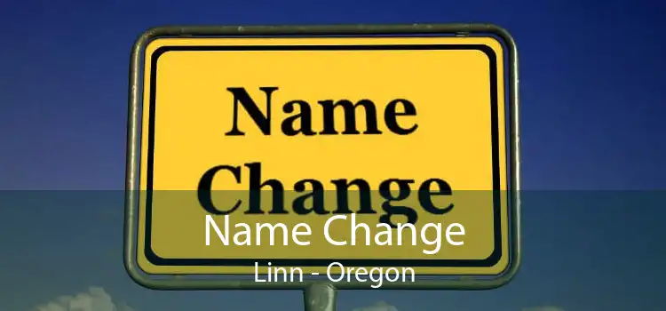 Name Change Linn - Oregon