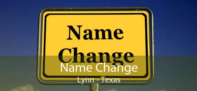 Name Change Lynn - Texas