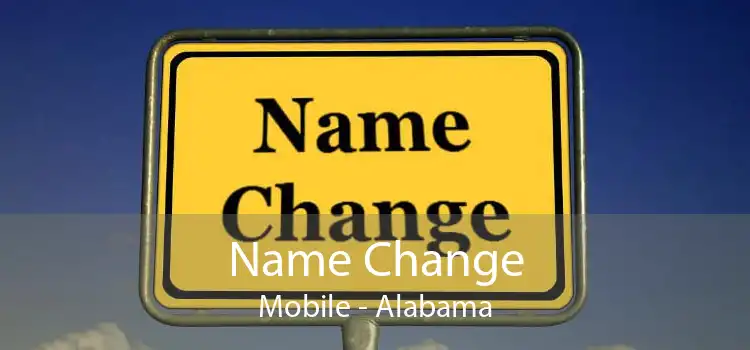 Name Change Mobile - Alabama