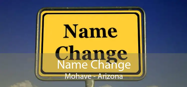 Name Change Mohave - Arizona