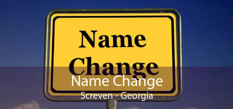 Name Change Screven - Georgia