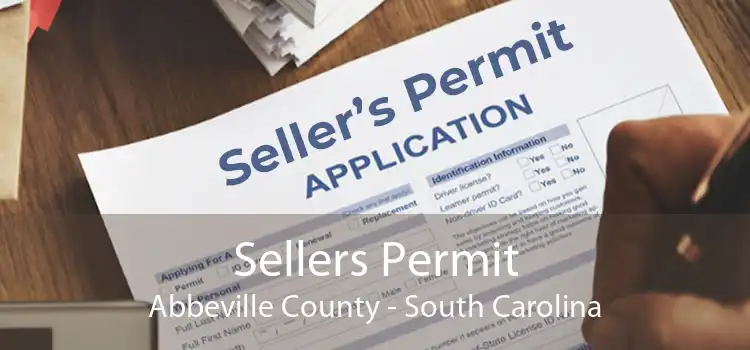 Sellers Permit Abbeville County - South Carolina