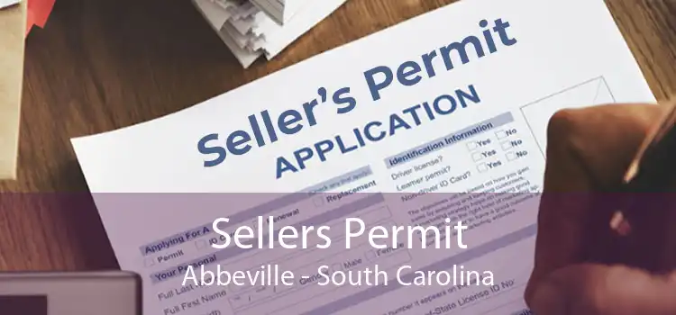 Sellers Permit Abbeville - South Carolina