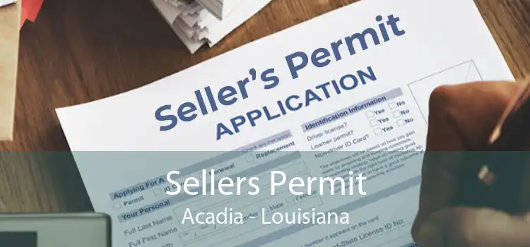 Sellers Permit Acadia - Louisiana