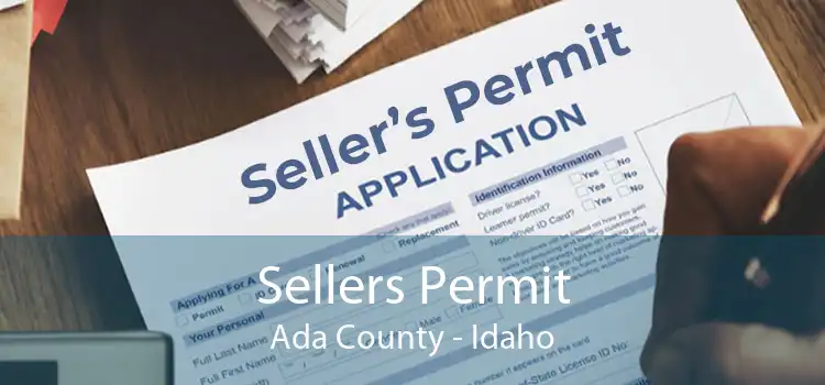 Sellers Permit Ada County - Idaho