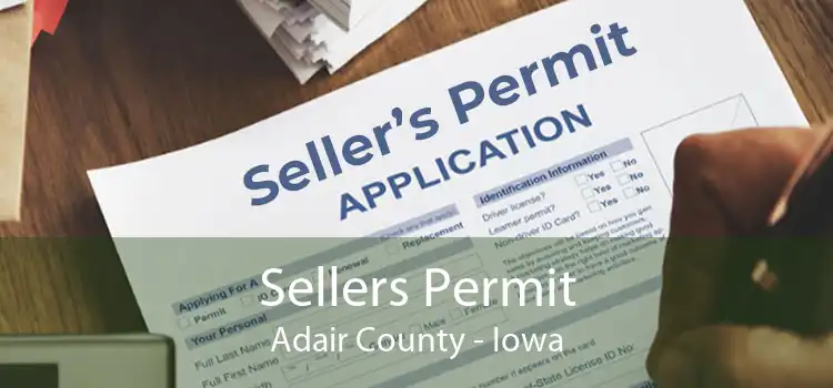 Sellers Permit Adair County - Iowa